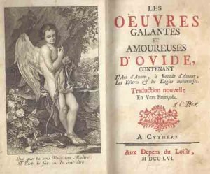 Traduction nouvelle En Vers Francois; Half polished calf, red spine label with gilt title, gilt spine decoration & frontis engraving; A good copy; 320 Condition of item: Used / Hardcover / Quantity Available: 1 Title: Les Oeuvres Galantes et Amoureuses D'Ovide,.  Publisher: A Cythere   Publication Date: 1756  Binding: Hardcover Book's edition year: 1756 The book's author: Ovid  