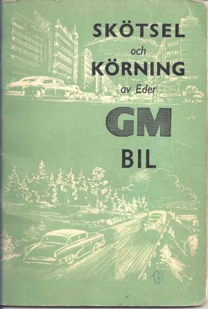 Skötsel-och-körning-av-Eder-GM-bil