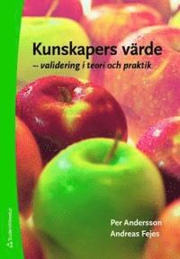 Kunskapers värde ISBN 978-91-44-05904-4