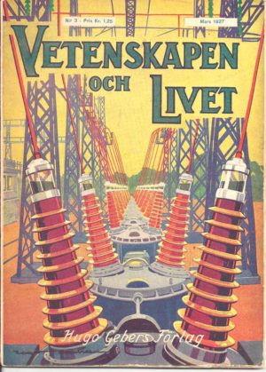 Vetenskapen och Livet Nr 3 Mars 1927 Läs igenom INNEHÅLLSREGISTRET - intresserad? Du hittar den till bra pris på https://www.bokborsen.se?f=1&qs=Antikvariat+Citron