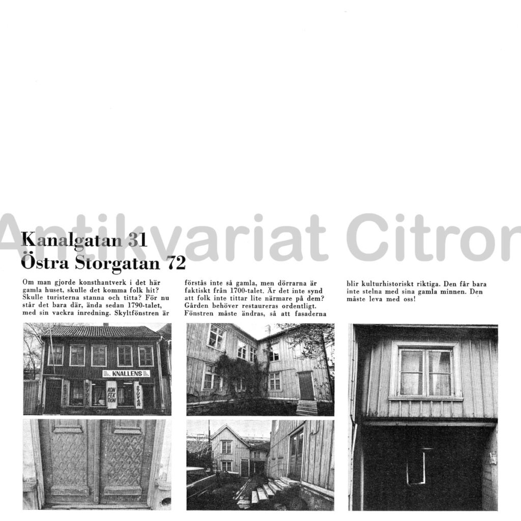 Gammalt trähus från 1790-talet vid Kanalgatan 31 och Östra Storgatan 72 i Jönköping, med skyltfönster, pardörrar från 1700-talet och tidstypisk inredning.