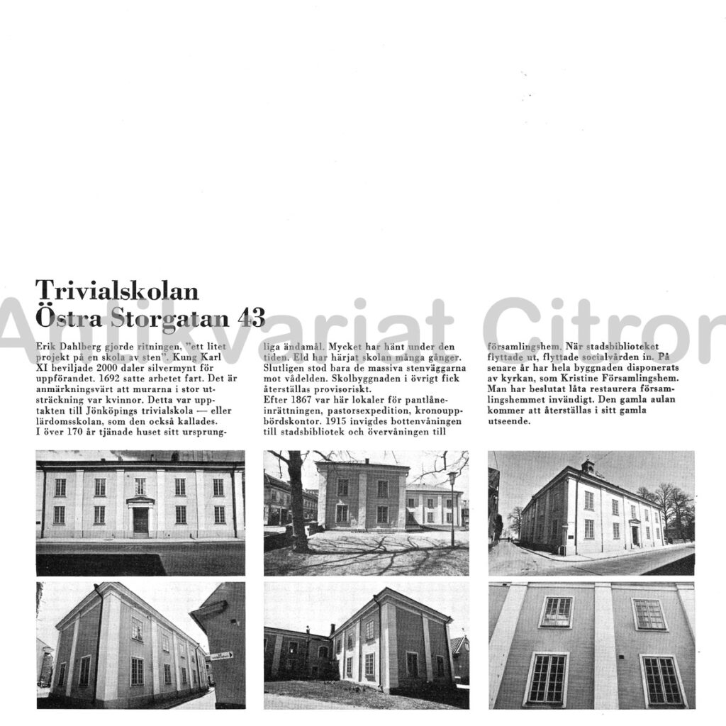 Trivialskolan vid Östra Storgatan 43 – en stenskolbyggnad från 1692 ritad av Erik Dahlberg, senare församlingshem i Kristine kyrka.